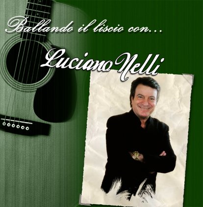 Ballando il Liscio con... Luciano Nelli