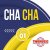 Cha Cha 