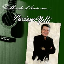 Ballando il Liscio con... Luciano Nelli Ballando il Liscio con... Luciano Nelli