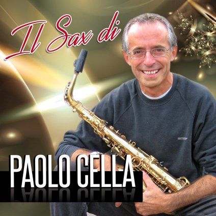 Paolo Cella e il suo Sax